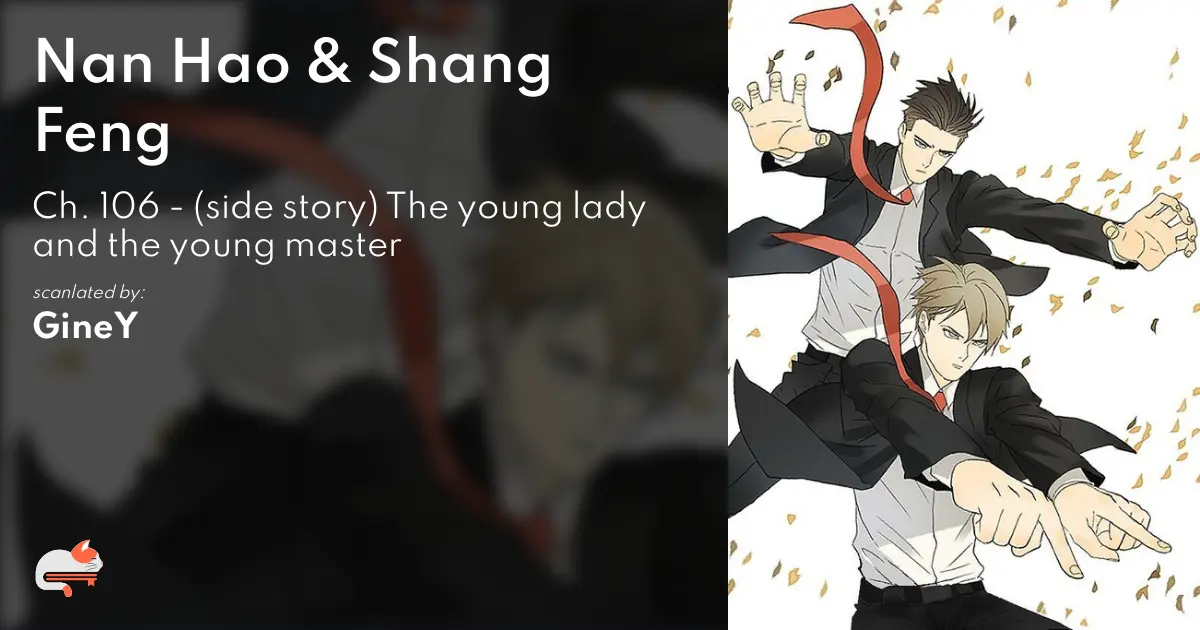 Nan Hao &amp; Shang Feng - Ch. 106 - (side story) The young lady and the young master - MangaDex