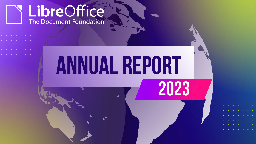 LibreOffice development in 2023 – TDF's Annual Report - The Document Foundation Blog