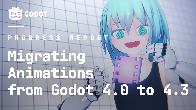 Migrating Animations from Godot 4.0 to 4.3