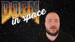 DOOM in Space