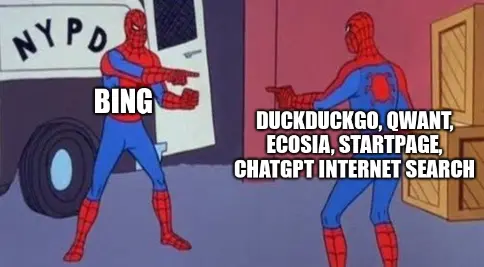 spiderman pointing at spiderman meme template with the spidermen labeled &quot;bing&quot; and &quot;duckduckgo, qwant, ecosia, startpage, chatgpt internet search&quot;