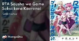 RTA Sousha wa Game Sekai kara Kaerenai - MangaDex
