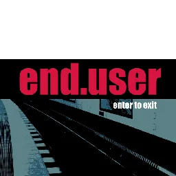 Enter to Exit, by enduser