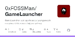 GitHub - 0xFOSSMan/GameLauncher: A WIP replacement for samsungs gamelauncher which respects your privacy