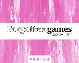 Forgotten games essay jam