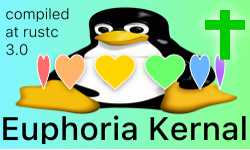 Linux penguin, colorful hearts and background, "Euphoria Kernal", "compiled at rustc 3.0", Christian cross