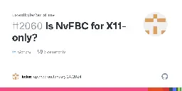 Is NvFBC for X11-only? · LizardByte/Sunshine · Discussion #2060