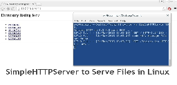 How to Use Python 'SimpleHTTPServer' to Create Webserver or Serve Files Instantly