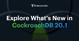 Announcing CockroachDB 20.1