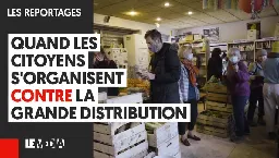 QUAND LES CITOYENS S’ORGANISENT CONTRE LA GRANDE DISTRIBUTION